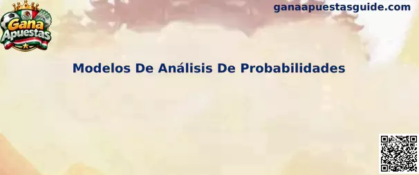 Modelos De Análisis De Probabilidades aplicados al estudio estadístico deportivo