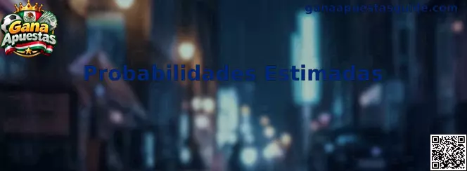 Probabilidades Estimadas en Gana Apuestas