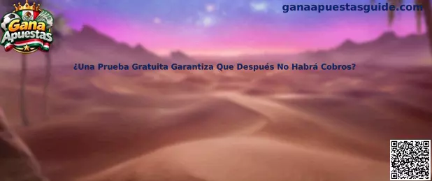 Información sobre pruebas gratuitas y posibles cobros posteriores