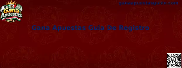 Guía visual para el registro en Gana Apuestas