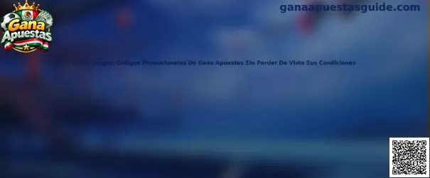Guía para canjear códigos promocionales de Gana Apuestas y revisar sus condiciones