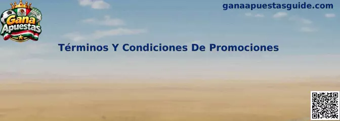 Términos Y Condiciones De Promociones en Gana Apuestas