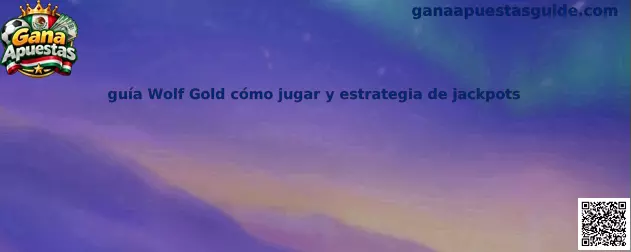 Guía visual de Wolf Gold para identificar funciones, símbolos y conceptos básicos de la tragamonedas